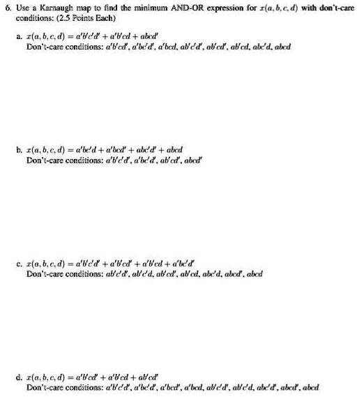 SOLVED Use A Karnaugh Map To Find The Minimum AND OR Expression For X   5eda0a2ad52f408dadd90e76c90f4c88 