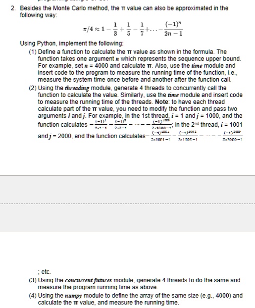 2 besides the monte carlo method the tr value can also be approximated in the following way 11 1 4 1 357 2n 1 using python implement the following 1 define a function to calculate the tt val 18167