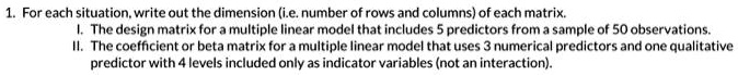 1. For each situation, write out the dimension (i.e. number of rows and ...