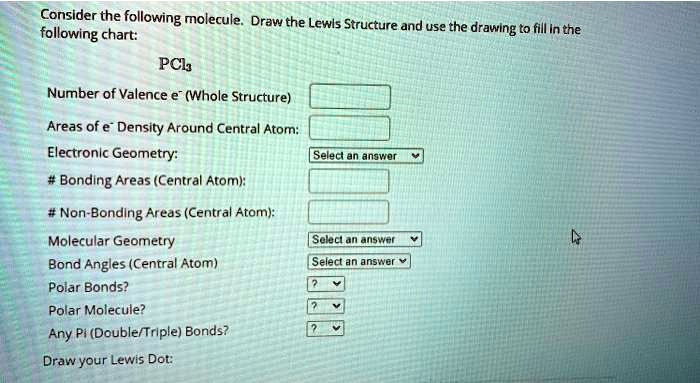 SOLVED: Consider the following molecule. Draw the Lewis Structure and ...