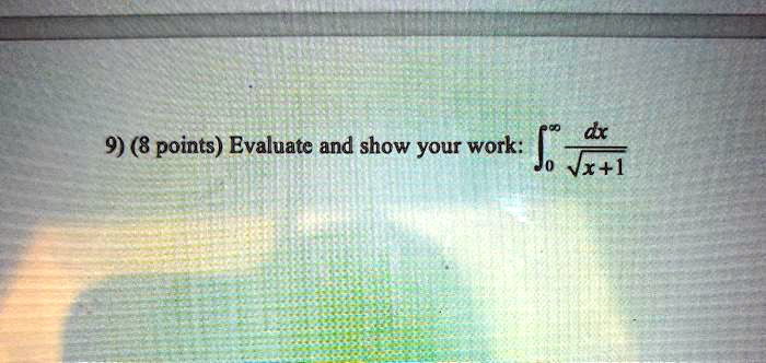 d 9 8 points evaluate and show your work jo vxl 88416