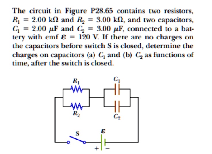 SOLVEDThe circuit in Figure P28.65 contains tWO resistors; Ri 2.00 K2