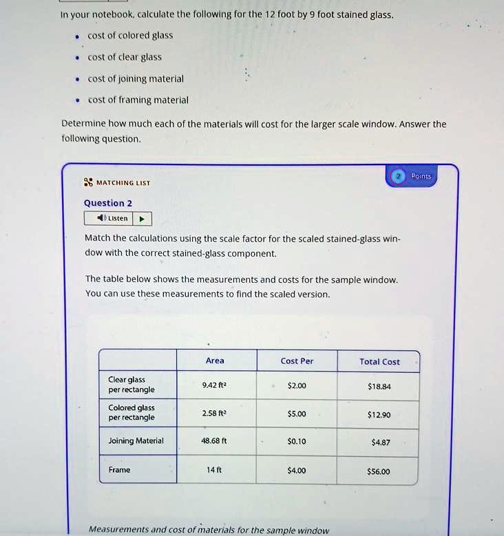 In your notebook, calculate the following for the 12foot by 9foot stained glass Cost of