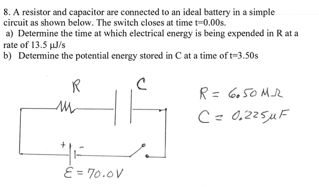 SOLVED 8. A resistor and capacitor are connected to an ideal battery
