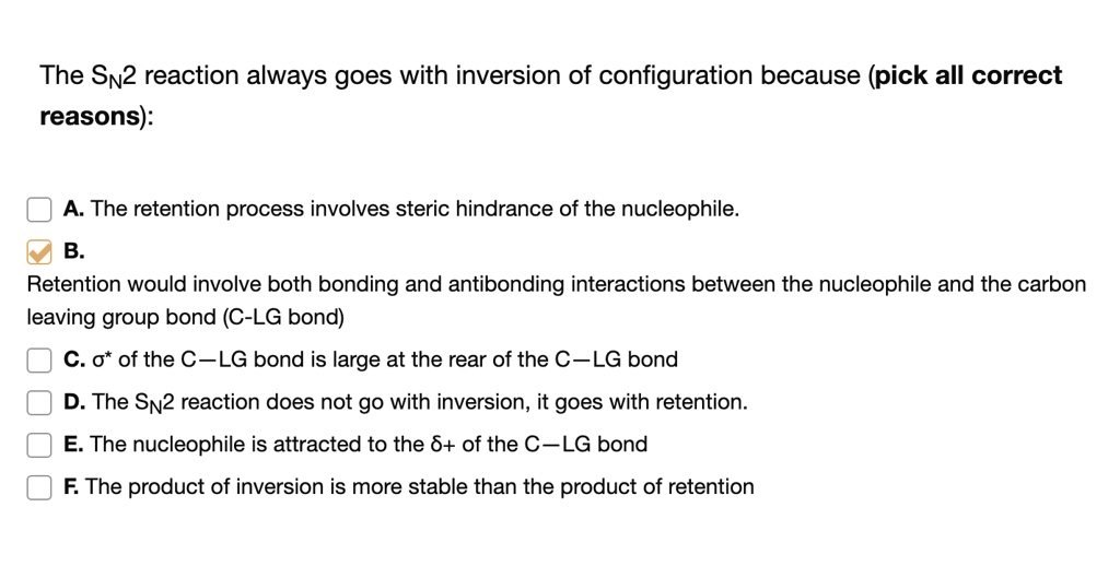 SOLVEDThe Si2 reaction always goes with inversion of configuration