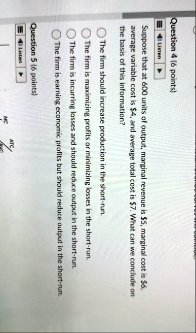 question 4 6 points listen suppose that at 600 units of output marginal ...
