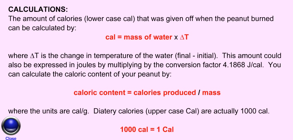 SOLVED:CALCULATIONS: The amount of calories (lower case cal) that was ...