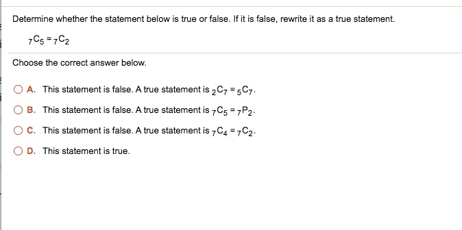 determine whether the statement below true or false if it is false ...