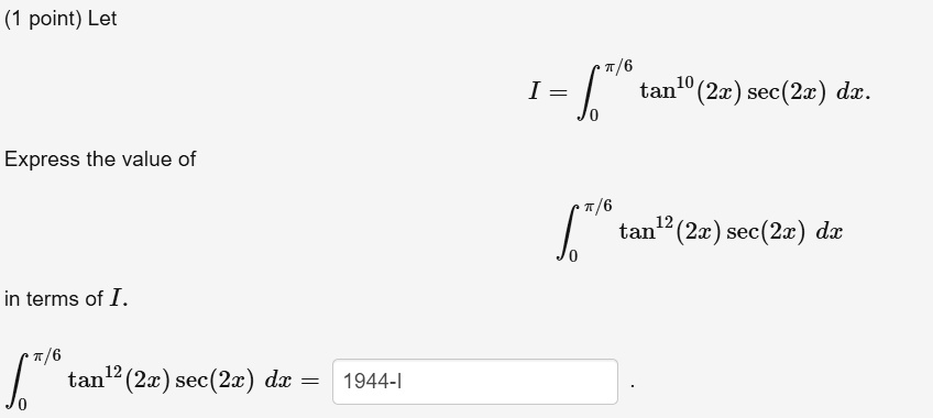 Solved Point Let T 6 Tanlo 2x Sec 2c Dx Express The Value Of T 6 Tan 2x Sec 2c Dx In Terms Of I 6 Tanl 2x Sec 21 Dx 1944 1