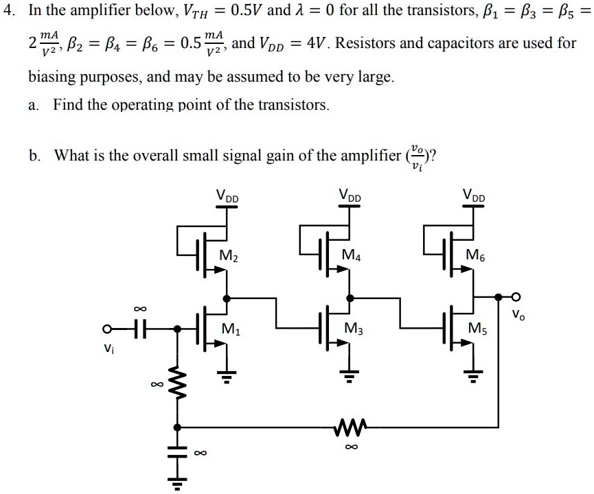 SOLVED 4. In the amplifier below, VrH = 0.5V and = 0 for all the