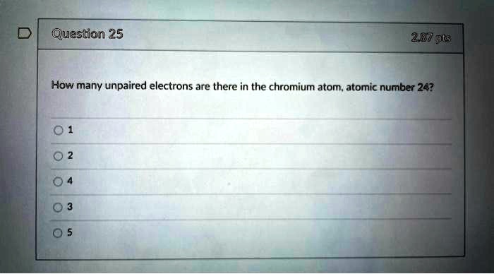 the number of unpaired electrons in chromium atomic number 24 is