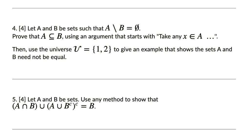 SOLVED:4. [4] Let A And B Be Sets Such That A B = $. Prove That A C B ...