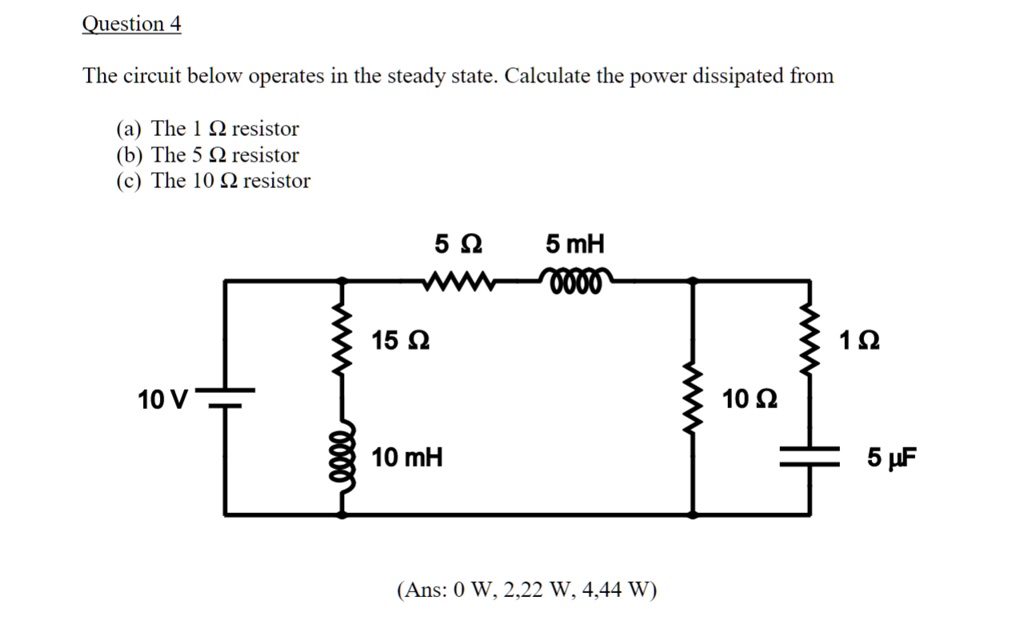 SOLVED: The Circuit Below Operates In The Steady State. Calculate The ...