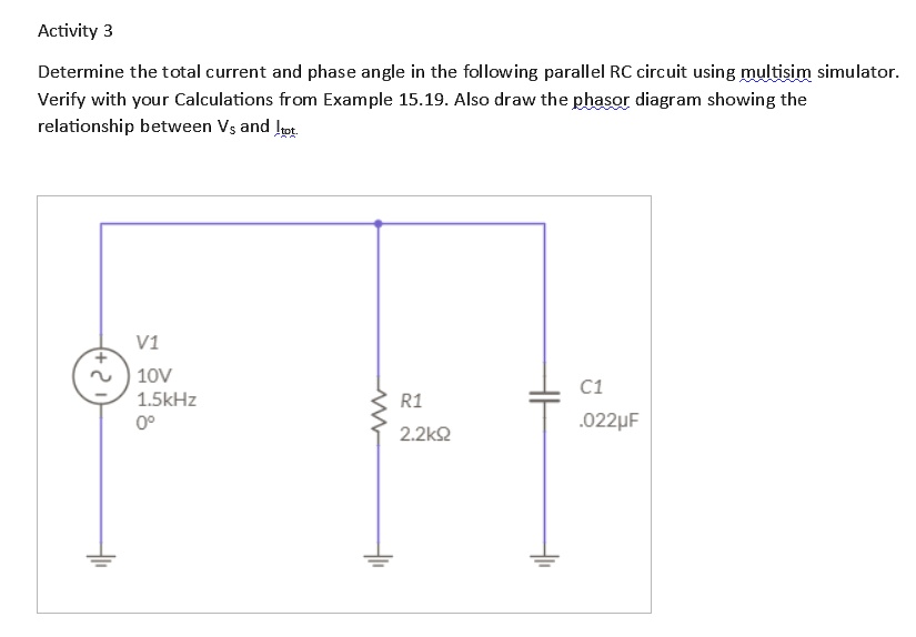 SOLVED Activity 3 Determine the total current and phase angle in the