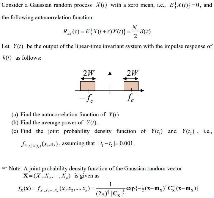 SOLVED: Consider a Gaussian random process Xt with a zero mean, i.e ...