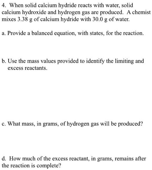 SOLVED When solid calcium hydride reacts with water; solid calcium