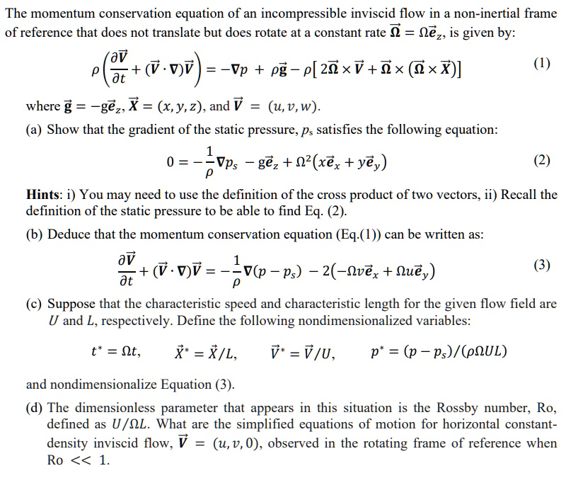 SOLVED: The momentum conservation equation of an incompressible ...