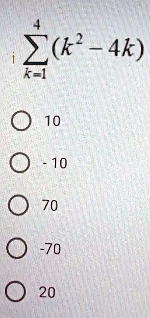4?(k² - 4k)=1? 10? -10? 70? -70? 20