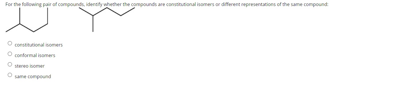 SOLVED: For the following pair of compounds, identify whether the ...