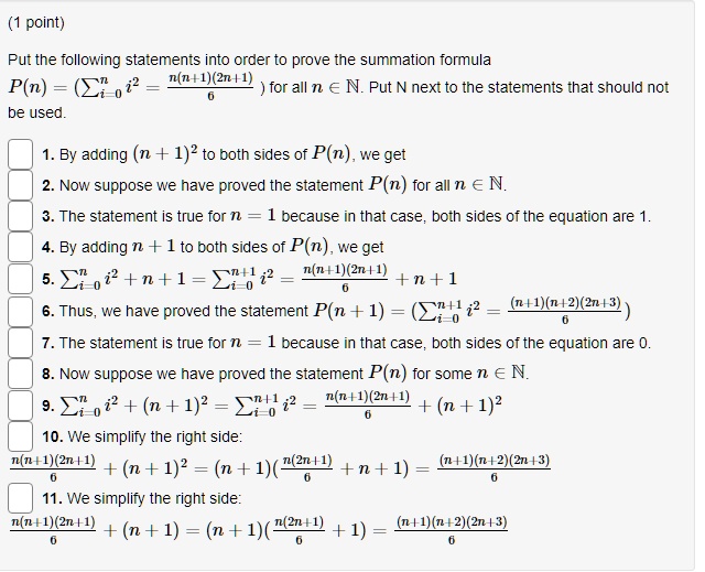 SOLVED: Put the following statements into order to prove the summation ...