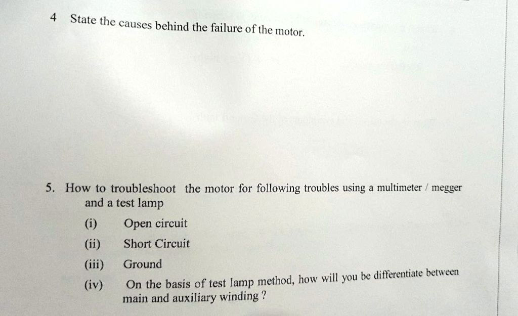 SOLVED just ans 4State the causes behind the failure of the motor. 5