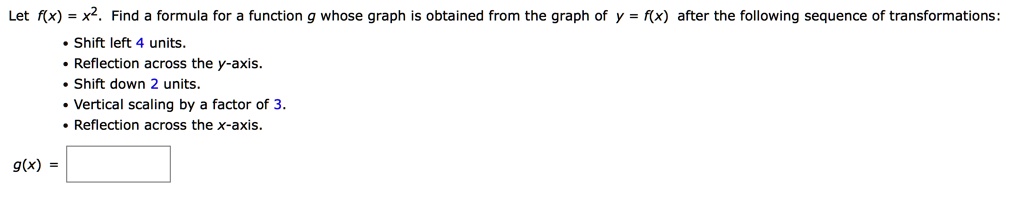 let fx x2 find formula for function whose graph is obtained from the ...