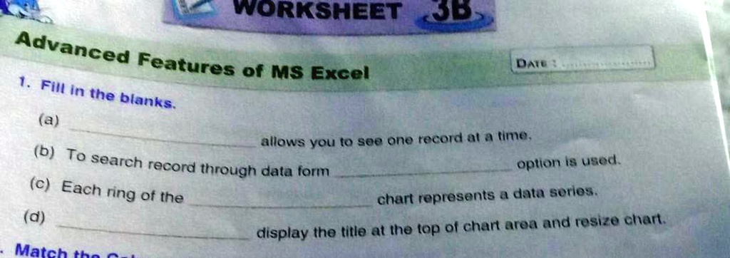 WORKSHEET 3B Advanced Features of MS Excel 1. Fill in the blanks. (a ...