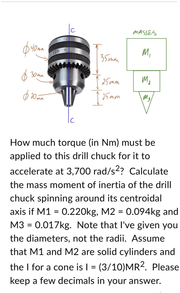 SOLVED How Much Torque (in Nm ) Must Be Applied To This Drill Chuck SOLVED How Much Torque (in Nm ) Must Be Applied To This Drill Chuck