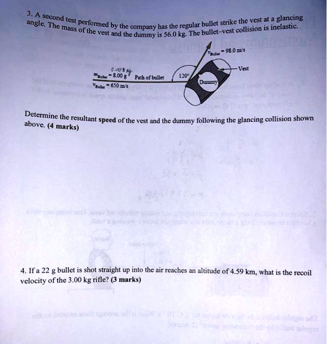 SOLVED: A second angle test performed! The bullet strikes the vest at a ...