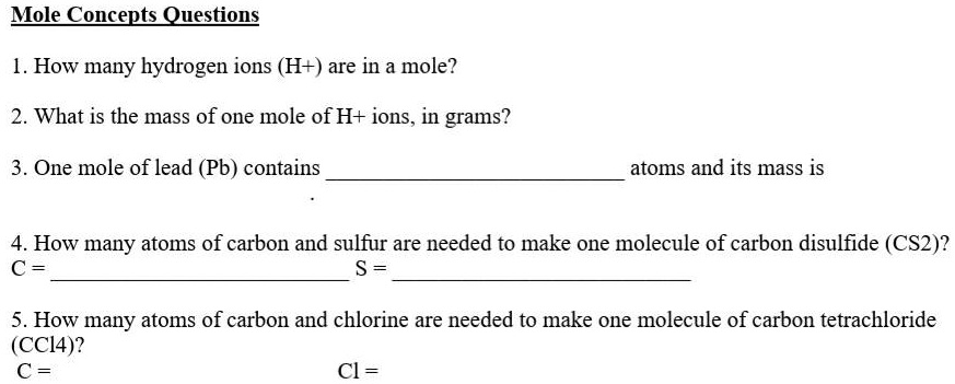 Solved Mole Concepts Questions 1 How Many Hydrogen Ions H Are In A Mole 2 What Is The Mass Of One Mole Of H Ions In Grams 3 One Mole Of Lead Solved Mole Concepts Questions 1 How Many Hydrogen Ions H Are In A Mole 2 What Is The Mass Of One Mole Of H Ions In Grams 3 One Mole Of Lead