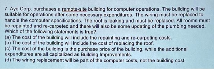 SOLVED: Aye Corp. Purchases A Remote-site Building For Computer ...