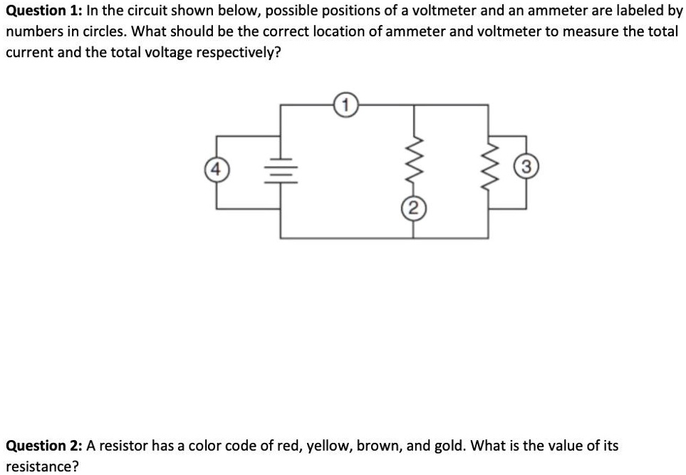 SOLVED Question 1 In the circuit shown below, possible positions of a