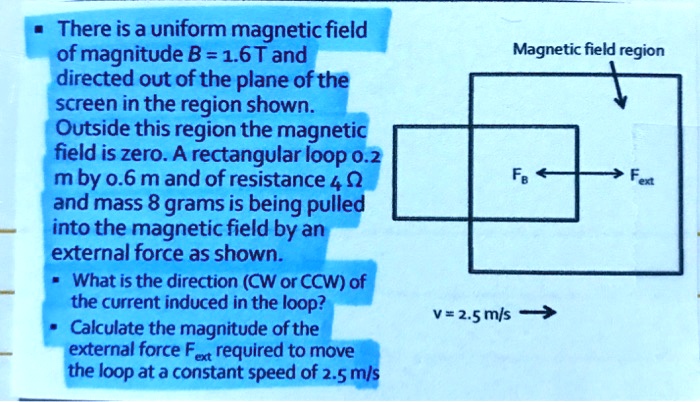 there is a uniform magnetic field of magnitude b 16t and directed out ...