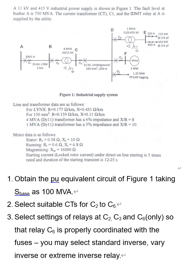 a 11 kv and 415 v industrial power supply is shown in figure 1 the ...