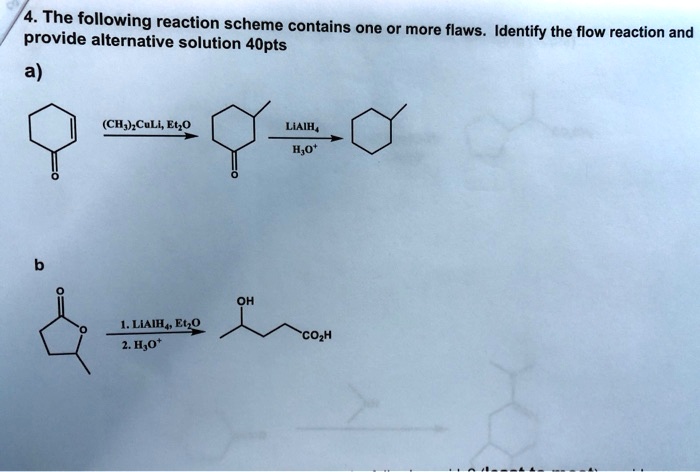 SOLVED: The following reaction scheme contains one or more flaws ...