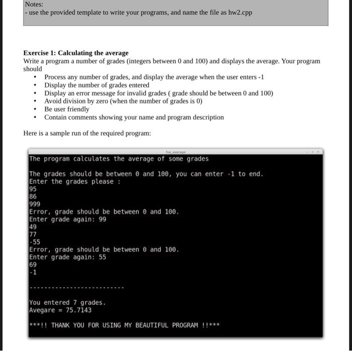Texts: Write the code using the basics of C++ and following the rules ...