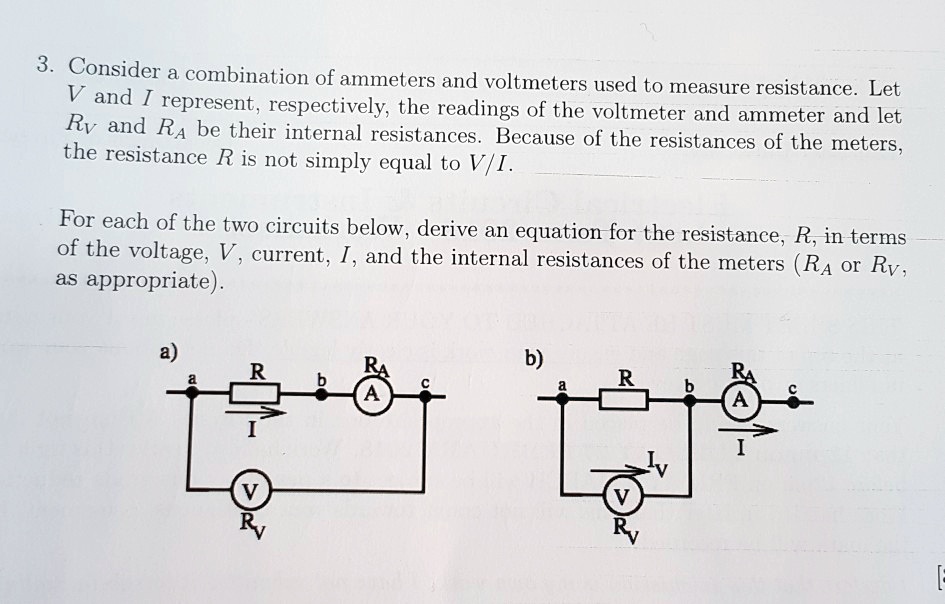 SOLVED 3. Consider a combination of ammeters and voltmeters used to