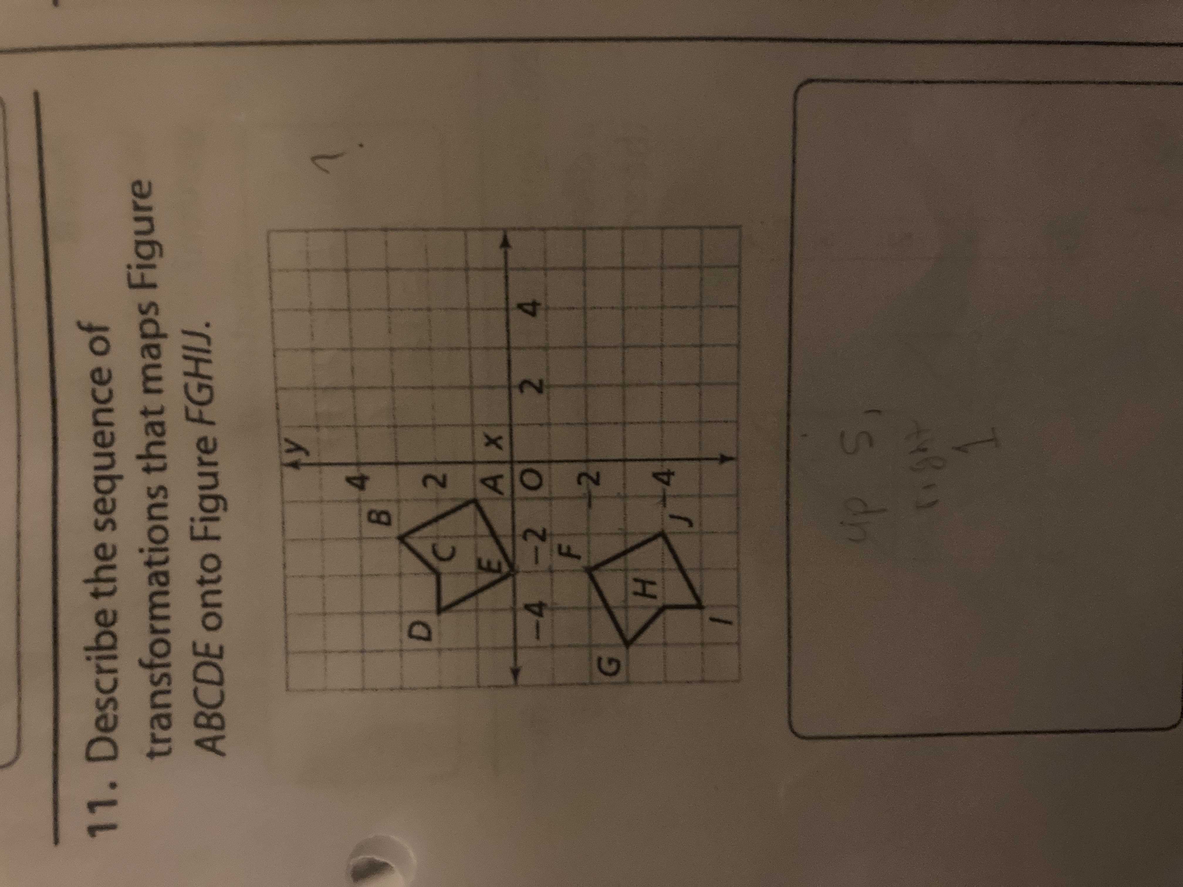 SOLVED: 11. Describe the sequence of transformations that maps Figure A ...