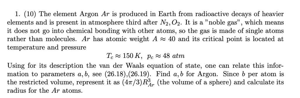 SOLVED: The element Argon (Ar) is produced on Earth from the ...