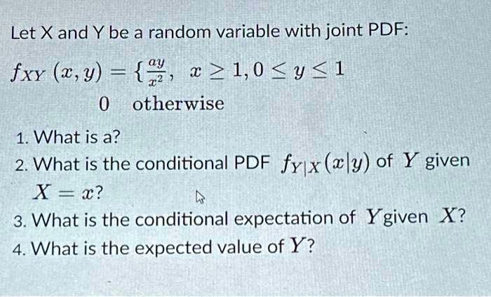 Solved Let X And Y Be A Random Variable With Joint Pdf Ay 32 Fxx Xy 2 10 8299