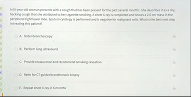 a 68 year old woman presents with a cough that has been present for the ...