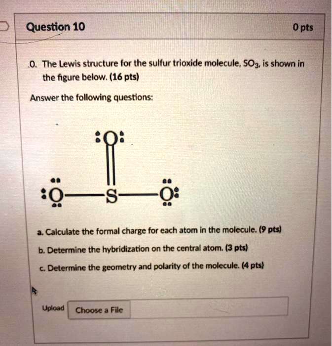 SOLVED: Question 10 0 pts 0. The Lewis structure (or (he sulfur ...