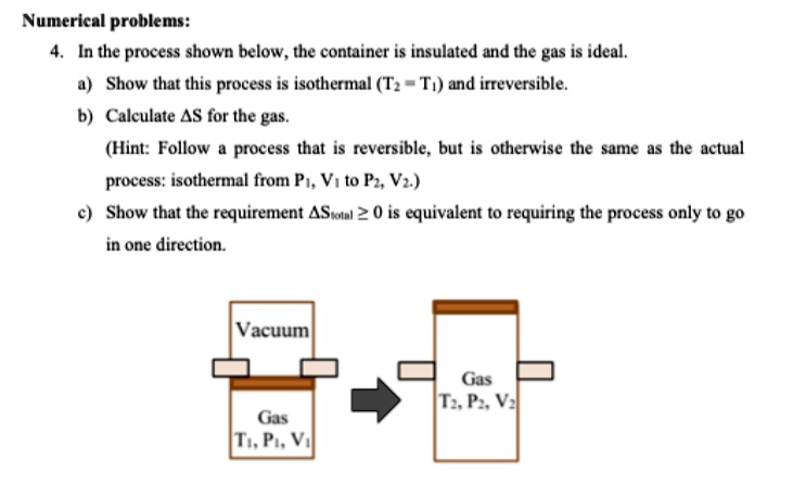 SOLVED: Numerical Problems: 4. In The Process Shown Below, The ...