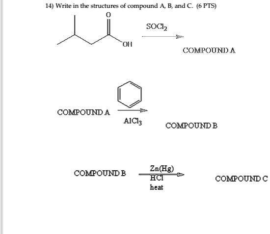 Compound B 14) Write in the structures of compound A B and C (6 … - SolvedLib