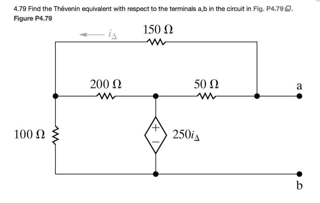 SOLVED: 4.79 Find The Thevenin Equivalent With Respect To The Terminals ...