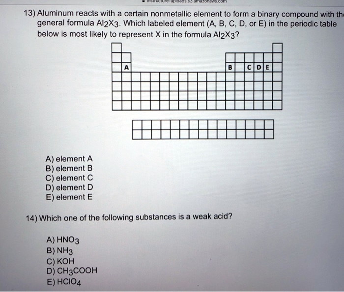 SOLVED: 13) Aluminum reacts with a certain nonmetallic element to form ...