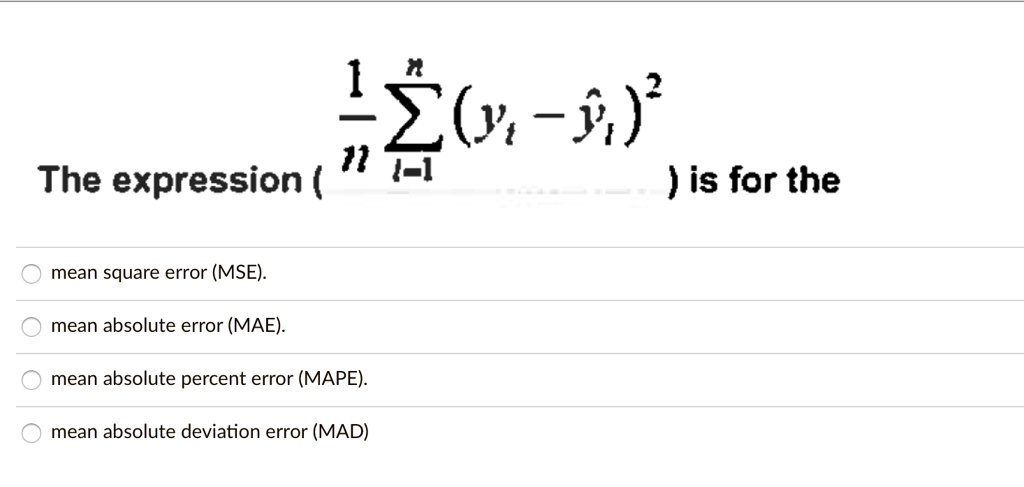 solved-the-expression-11-is-for-the-mean-square-error-mse-mean