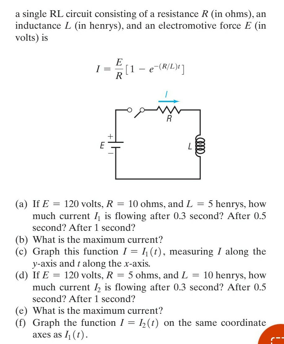 SOLVED a single RL circuit consisting of a resistance R (in ohms), an