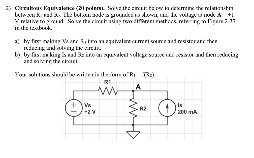 2) Circuitous Equivalence (20 points). Solve the circuit below to ...