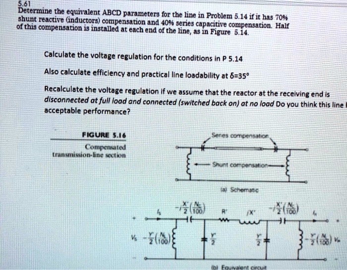 SOLVED: 5.61 Determine the equivalent ABCD parameters for the line in ...